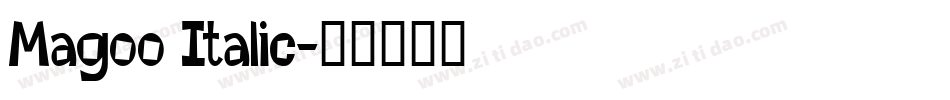 Magoo Italic字体转换